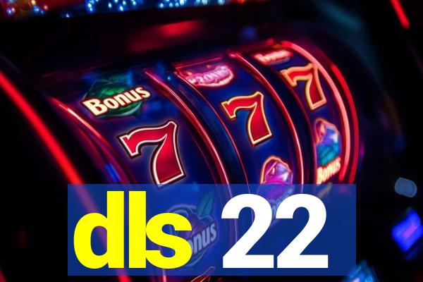 dls 22
